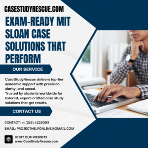 Exam-Ready MIT Sloan Case Solutions That Perform