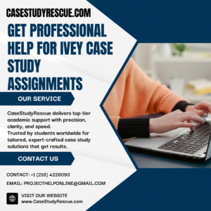 Get Professional Help for Ivey Case Study Assignments