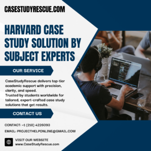 Harvard Case Study Solution by Subject Experts