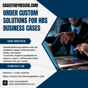 Order Custom Solutions for HBS Business Cases