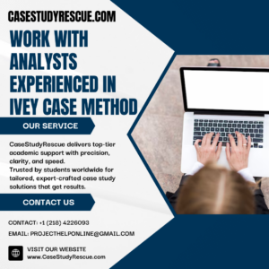 Work with Analysts Experienced in Ivey Case Method
